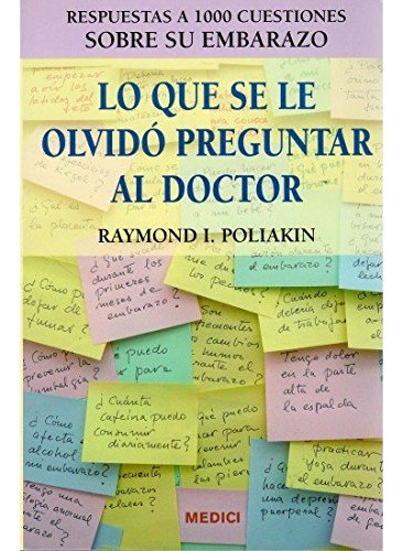 Lo Que Se Olvido Preguntar Al Doctor -embarazo-