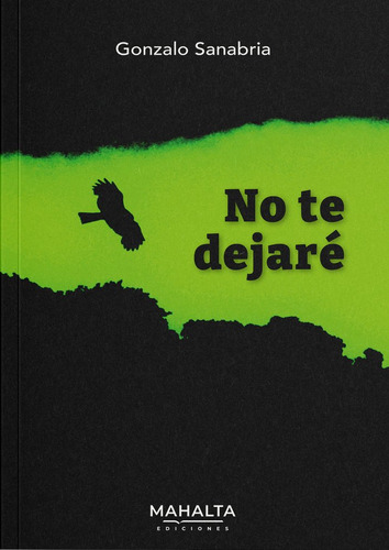 Libro No Te Dejarã© - Sanabria, Gonzalo