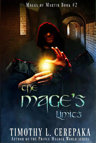 The Mage's Limits: Mages Of Martir Book #2, De Lee, Elaina. Editorial Createspace, Tapa Blanda En Inglés