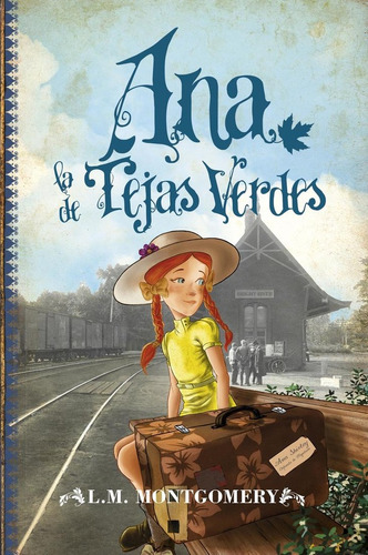 Ana La De Las Tejas Verdes - Lucy Maud Montgomery - Original
