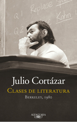 Clases De Literatura, De Julio Cortázar. Editorial Alfaguara, Tapa Blanda En Español
