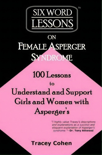 Six-word Lessons On Female Asperger Syndrome, De Tracey Cohen. Editorial Pacelli Publishing, Tapa Blanda En Inglés