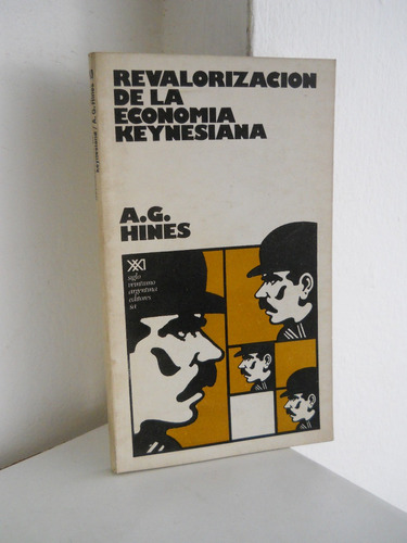 Revalorizacion De La Economia Keynesiana- A.g Hines.