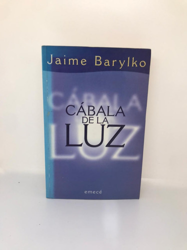 Cabala De La Luz - Jaime Barylko - Emece (usado) 