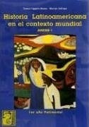 Historia Latinoamericana En El Contexto Mundial Anexo I - G