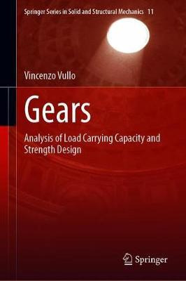 Libro Gears : Volume 2: Analysis Of Load Carrying Capacit...