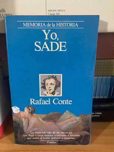 Rafael Conte. Yo, Sade.