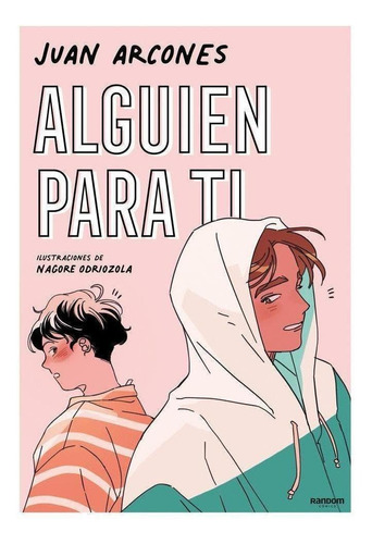 Libro: Alguien Para Ti. Arcones, Juan. Random Comic