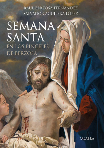 Libro Semana Santa En Los Pinceles De Berzosa