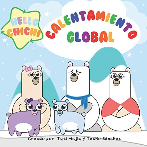 Hello Chichi Calentamiento Global: ¡salvemos Al Artico! -sal