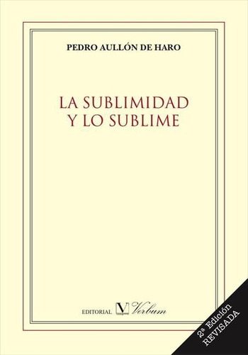 Sublimidad Y Lo Sublime,la - Aullon De Haro, Pedro