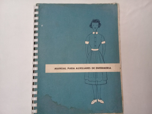 Manual Para Auxiliares De Enfermeria 1957