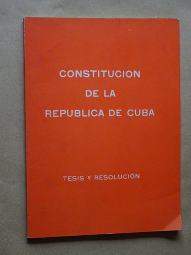 Constitución De La República De Cuba. 1976/