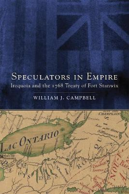 Libro Speculators In Empire : Iroquoia And The 1768 Treat...