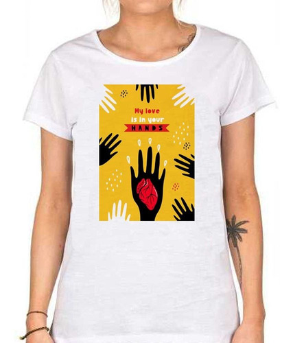 Remera De Mujer My Love Is In Your Hands
