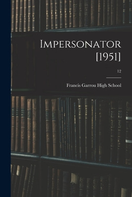 Libro Impersonator [1951]; 12 - Francis Garrou High Schoo...