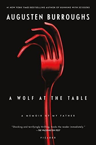 Book : A Wolf At The Table A Memoir Of My Father -...