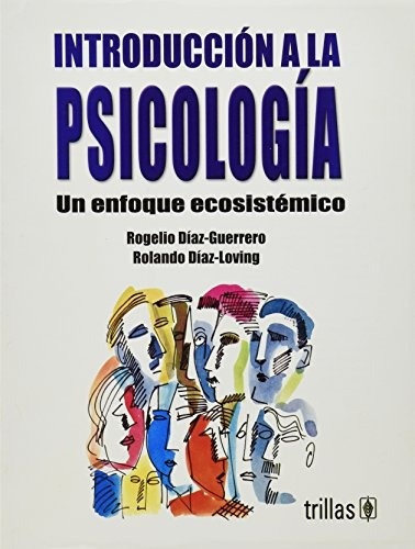Libro Introduccion A La Psicologia Un Enfoque Ecosistemico