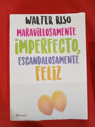 Maravillosamente Imperfecto, Escandalosamente Feliz , Walter