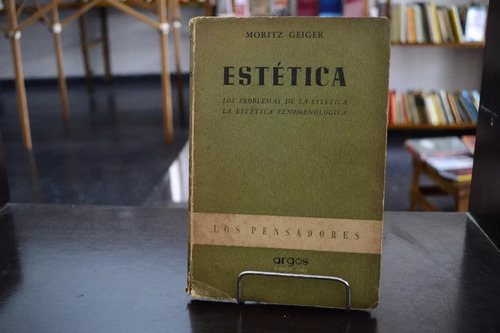 Problemas De La Estética La Estética Fenomenológica. Geiger.