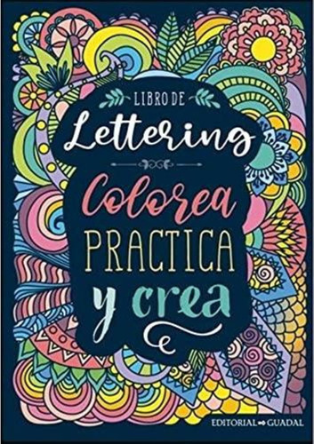 Libro De Lettering Colorea Practica Y Crea