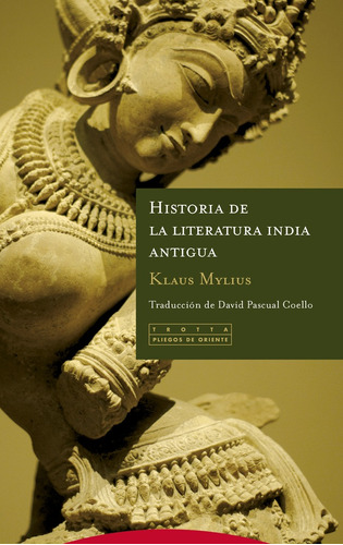 Historia De La Literatura India Antigua - Klaus Mylius