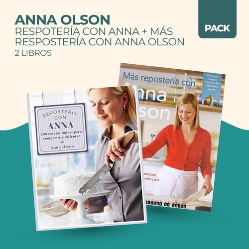 Reposteria Con Anna + Mas Reposteria Con Anna Olson - 2 Libr