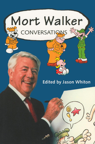 Libro: Mort Walker: Conversaciones (conversaciones Con Comic