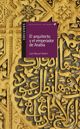 Libro El Arquitecto Y El Emperador De Arabia - Gisbert, Joan