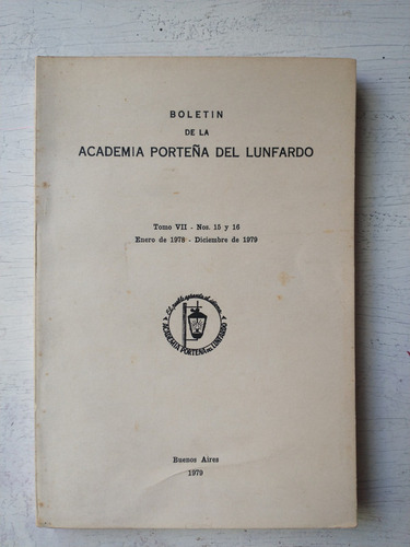 Boletin De La Academia Porteña De Lunfardo (tomo Vii)