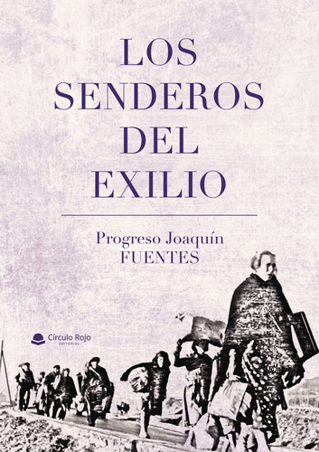 Los Senderos Del Exilio