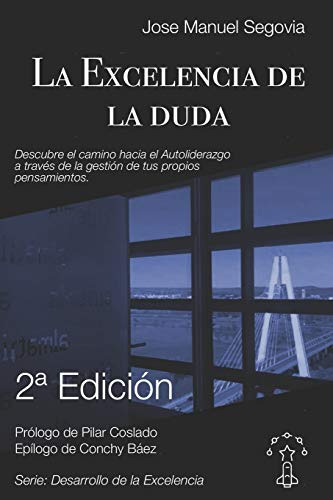 La Excelencia De La Duda: Descubre El Camino Hacia El Autoli