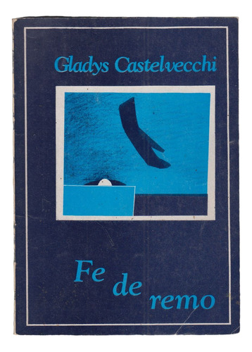 Uruguay Mujeres Poesia Gladys Castelvecchi Fe De Remo 1983