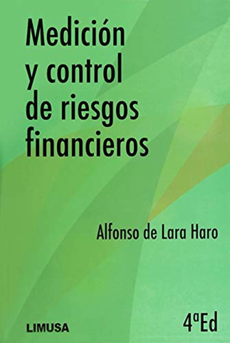 Medicion Y Control De Riesgos Financiero 4a Ed
