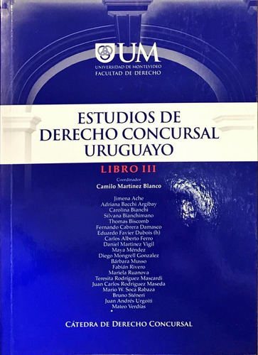 Estudios De Derecho Concursal Uruguayo. Camilo Martinez T 3