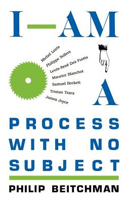 Libro I Am A Process With No Subject - Beitchman, Philip