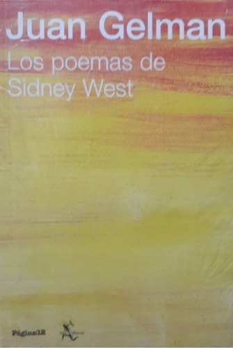 Los Poemas De Sidney West, Juan Gelman