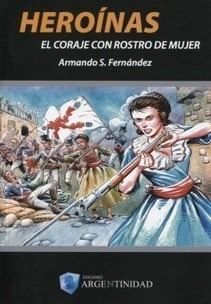 Libro Heroinas De Armando S. Fernandez
