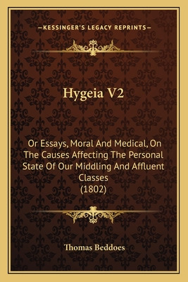 Libro Hygeia V2: Or Essays, Moral And Medical, On The Cau...