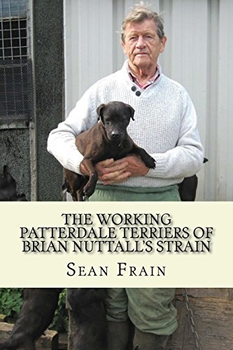 The Working Patterdale Terriers Of Brian Nuttalls Strain