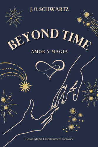 Beyond Time: Amor Y Magia (spanish Edition)