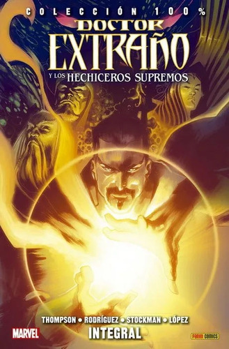 Doctor Extraño Y Los Hechiceros Supremos. Integral - Thompso