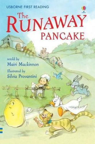 Runaway Pancake,the - Usborne First Reading Level Four, De Mackinnon, Mairi & Provantini, Silvia. Editorial Usborne Publishing, Tapa Blanda En Inglés