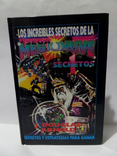 Los Increíbles Secretos De Sega Megadrive -douglas Arnold