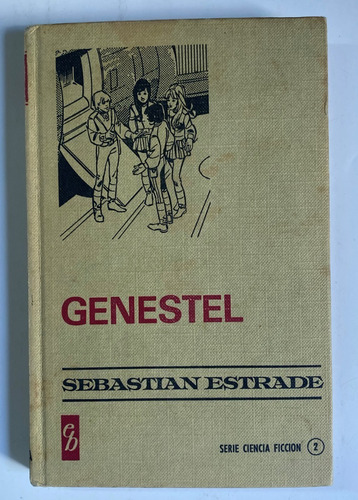 Genestel / Sebastián Estrade / Ciencia Ficción  A2