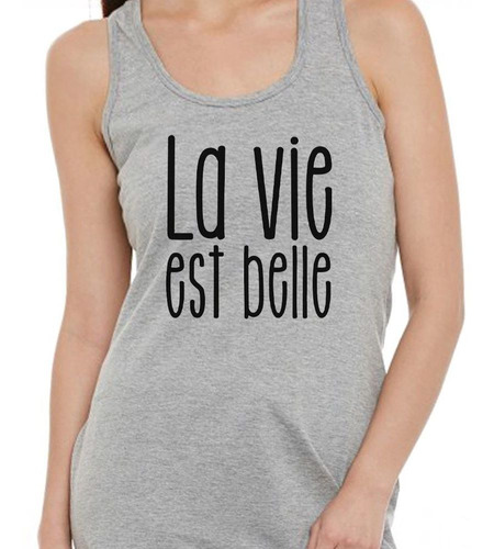 Musculosa Frase La Vie Est Belle