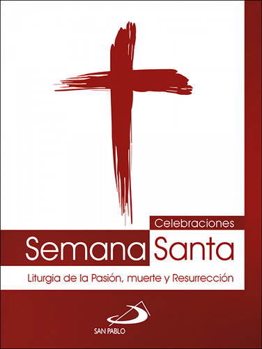 Celebraciones Semana Santa Vv.aa. San Pablo Editorial