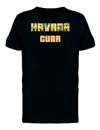 La Habana, Cuba Cool Camiseta De Hombre