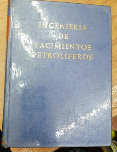 Libro Ingenieria De Yacimientos Petroleros