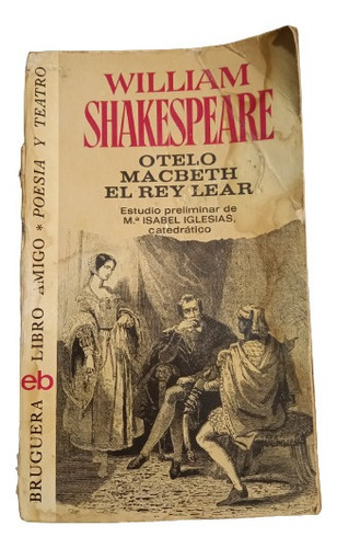 Shakespeare. Otelo - Macbeth - El Rey Lear